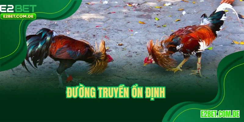 Đường truyền ổn định