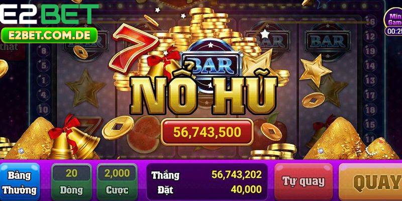 Mẹo chơi top game nổ hũ phù hợp tại E2bet
