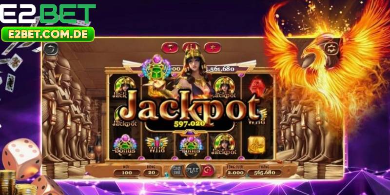 Những mẹo giúp bạn nổ hũ jackpot tại E2bet
